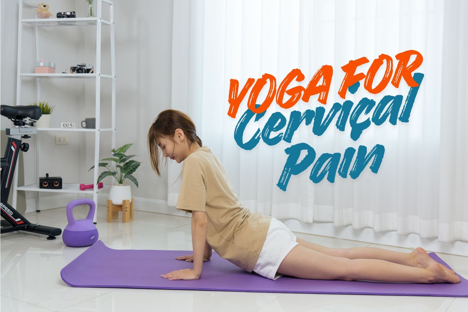 Yoga for Cervical Pain